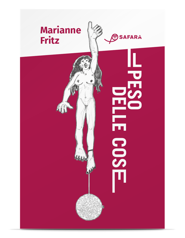 Fritz Marianna - Il peso delle cose