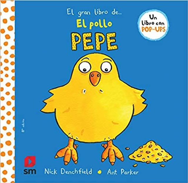 El gran libro del pollo Pepe: Un libro pop-up - Nick Denchfield