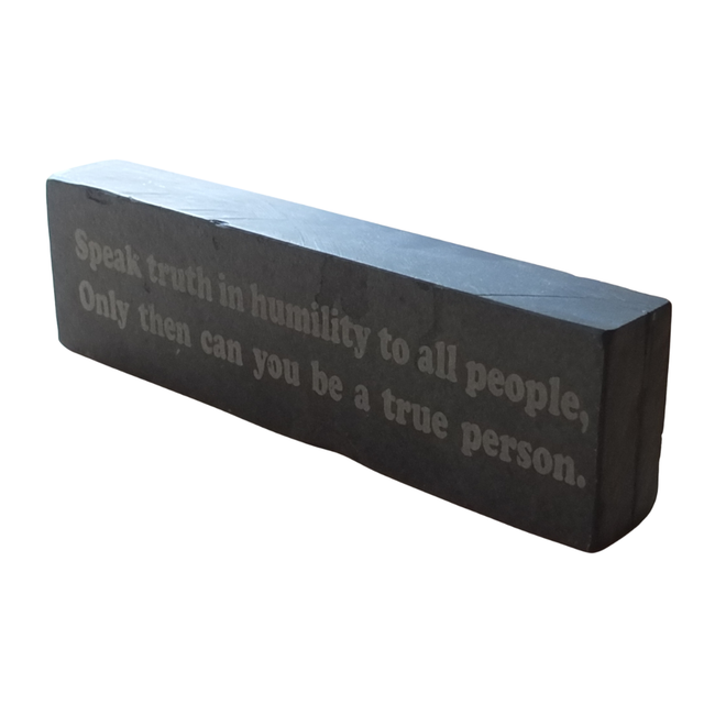Inspirational Slate Saying - &quot;Speak truth in humility...........