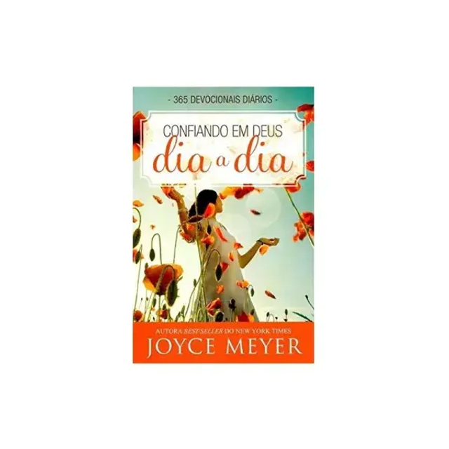 Devocional Confiando em Deus Dia a Dia | Joyce Meyer