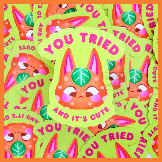 You tried, and it's cute