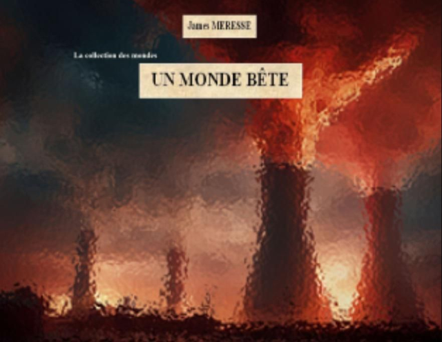 Un monde bête