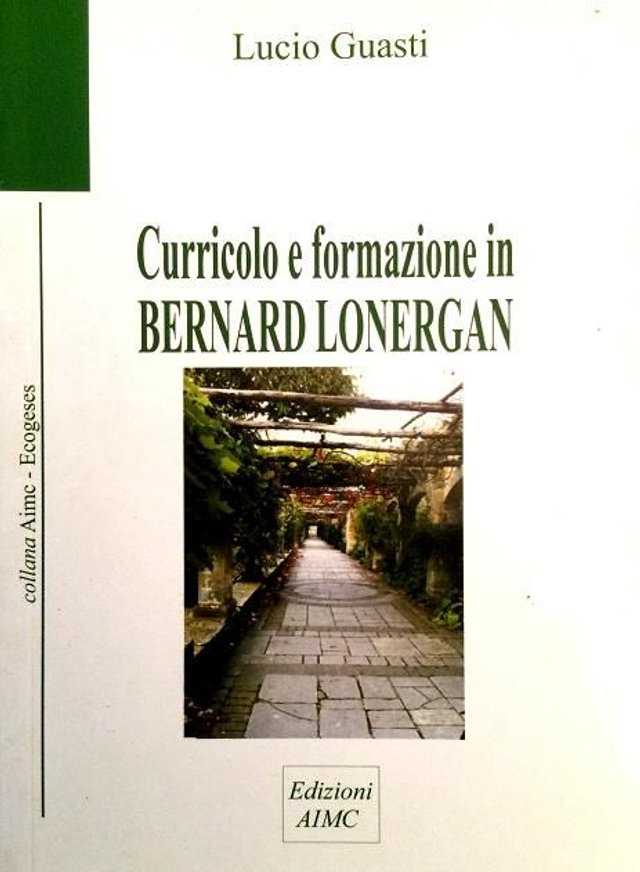 Curricolo e formazione in B. Lonergan, L. Guasti