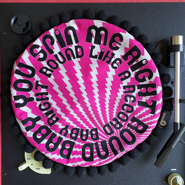 12” round - you spin me right round