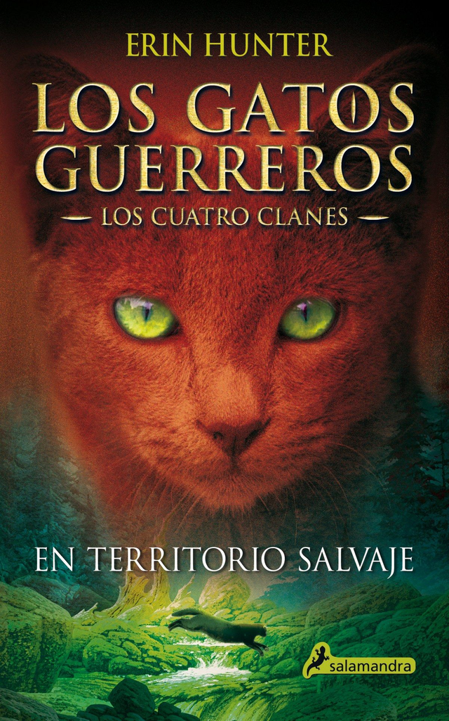 Los gatos guerreros: En territorio salvaje – Erin Hunter