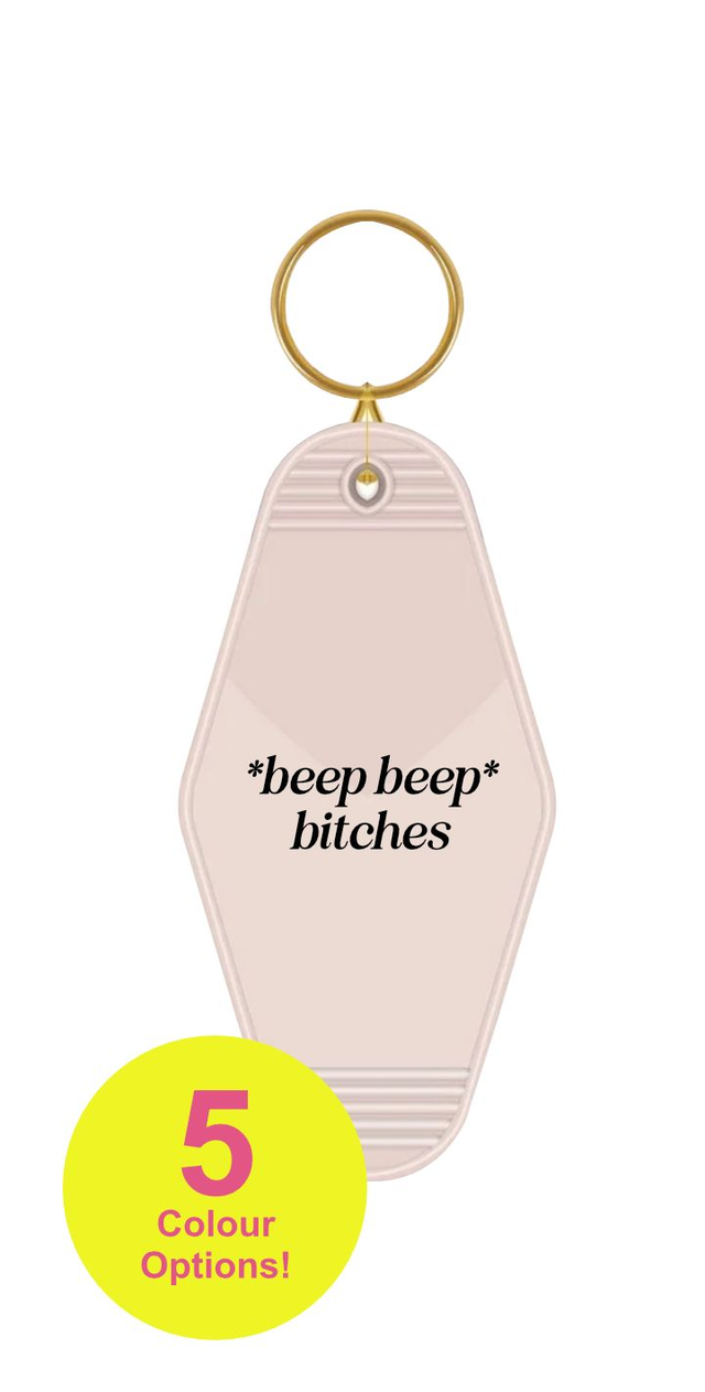 *Beep Beep* Bitches - Motel Keyring (5 Colour Options)