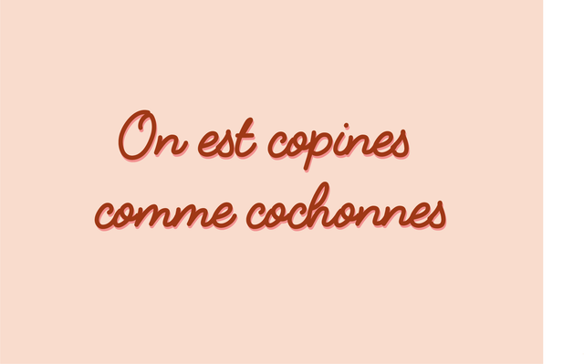 Carte On est copines comme cochonnes