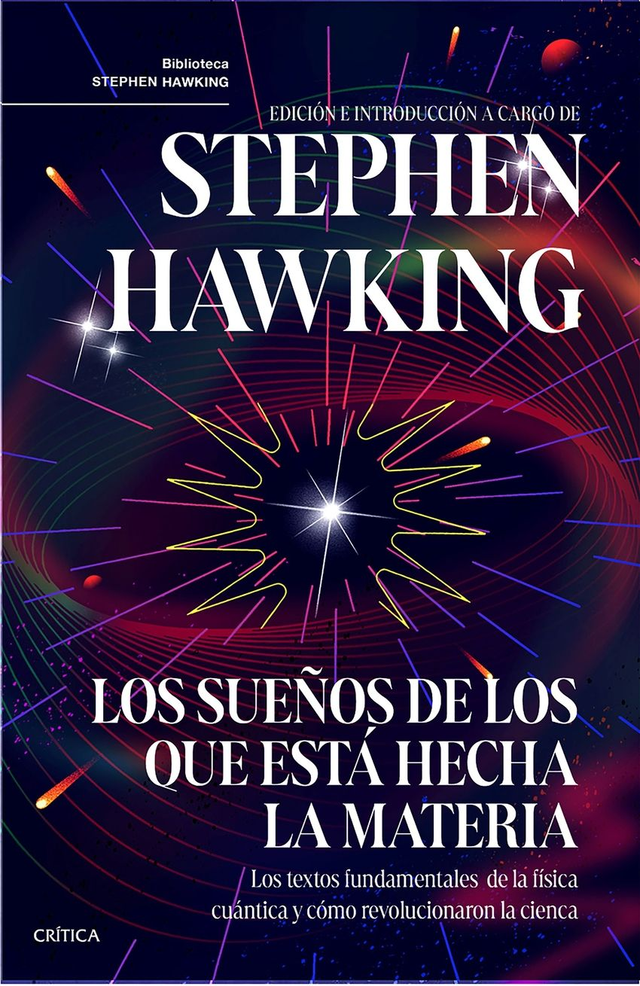 Los sueños de los que está hecha la materia – Stephen Hawking