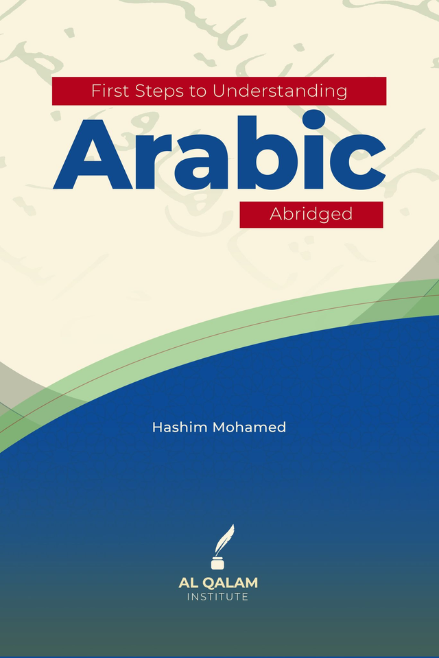 First Steps To Understanding Arabic Abridged