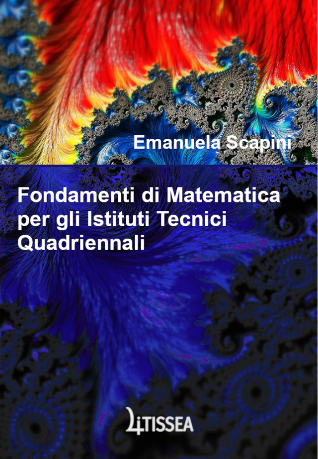 Fondamenti di Matematica per gli Istituti Tecnici Quadriennali