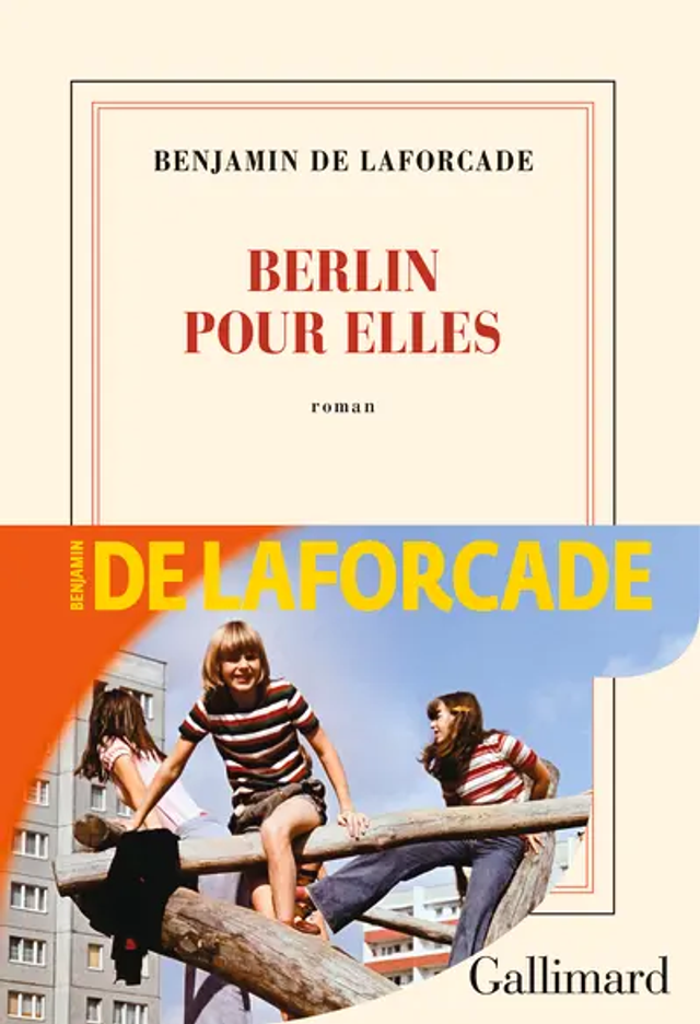 Berlin Pour Elles / Benjamin de Laforcade