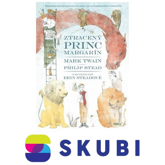 Kniha Ztracený princ Margarín - Philip Stead, Mark Twain