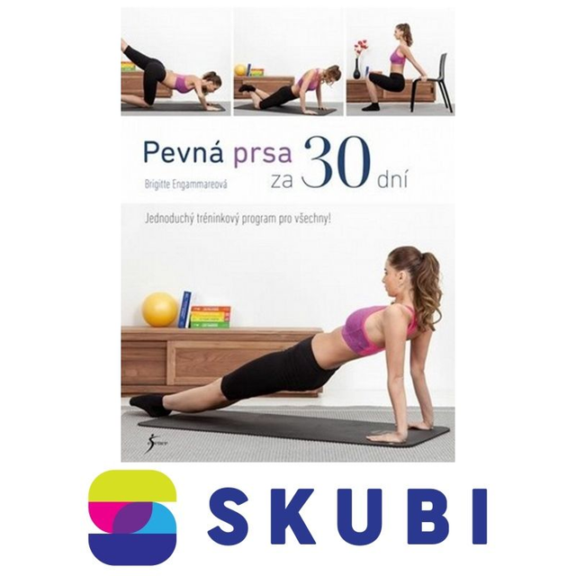 Kniha Pevná prsa za 30 dní - Brigitte Engammareová