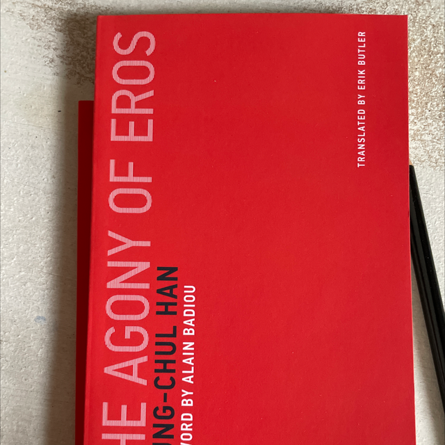 Agony Of The Eros Byung-Chul Han