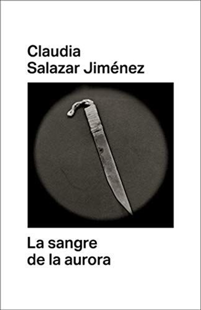 La sangre de la aurora - Claudia Salazar Jiménez