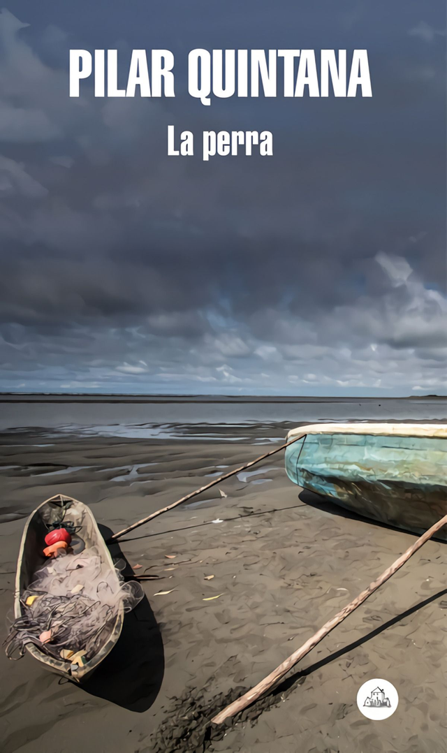 La perra - Pilar Quintana