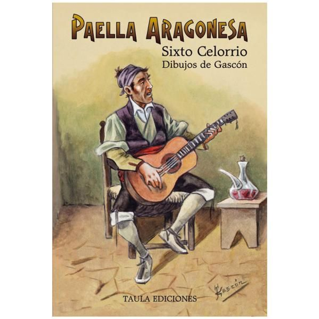 PAELLA ARAGONESA. SIXTO CELORRIO