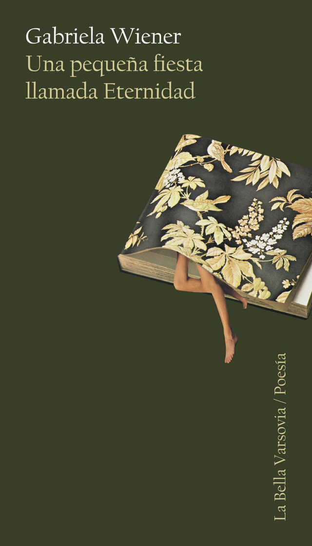 Una pequeña fiesta llamada Eternidad - Gabriela Wiener