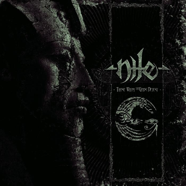 Nile – Those Whom The Gods Detest

