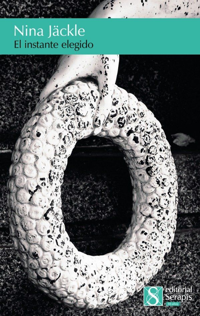El instante elegido - Nina Jäckle