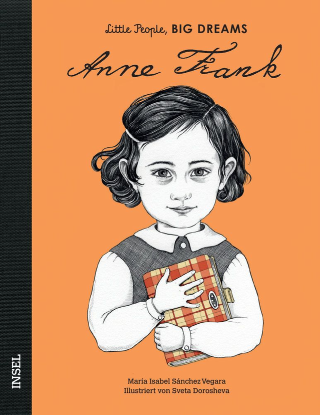 Little People, Big Dreams - Anne Frank von Sánchez Vegara und María Isabel
