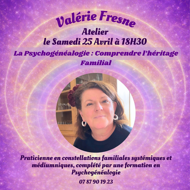VALÉRIE FRESNE ♥ La Psychogénéalogie : Comprendre l’héritage Familial