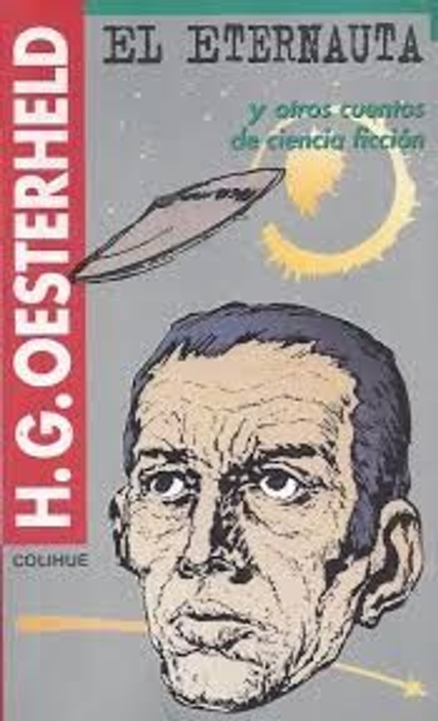 El Eternauta y otros cuentos de ciencia ficción – Héctor Germán Oesterheld