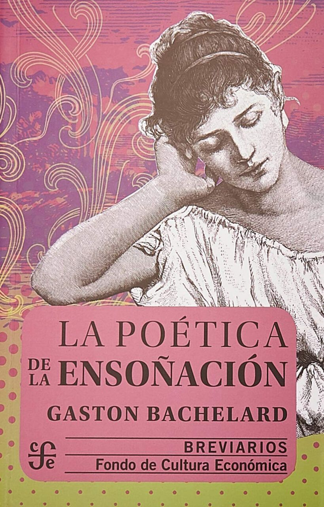 La poética de la ensoñación - Gaston Bachelard