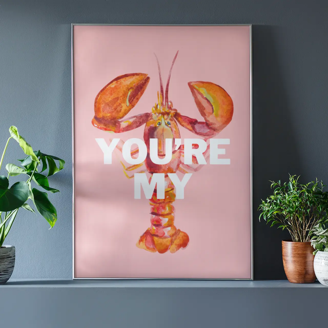 A5 Print You’re My Lobster