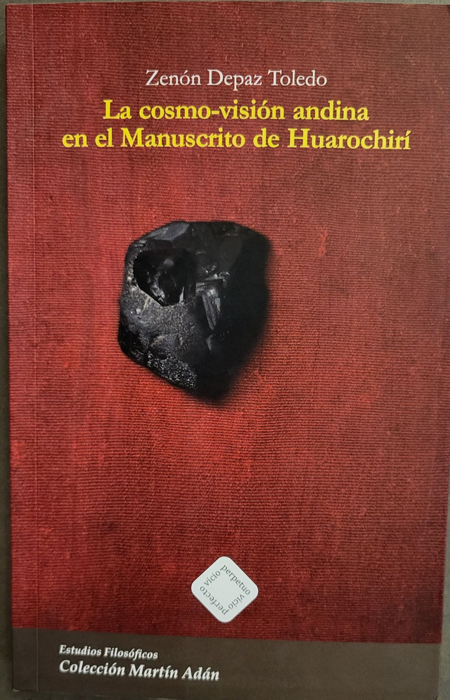 La cosmo-visión andina en el Manuscrito de Huarochirí - Zenón Depaz Toledo