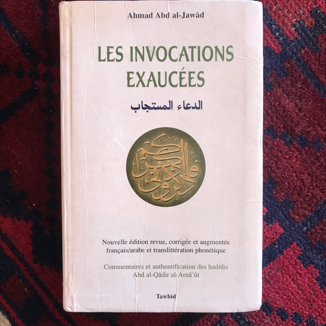 ABD AL-JAWÂD Ahmad - Les invocations exaucées 