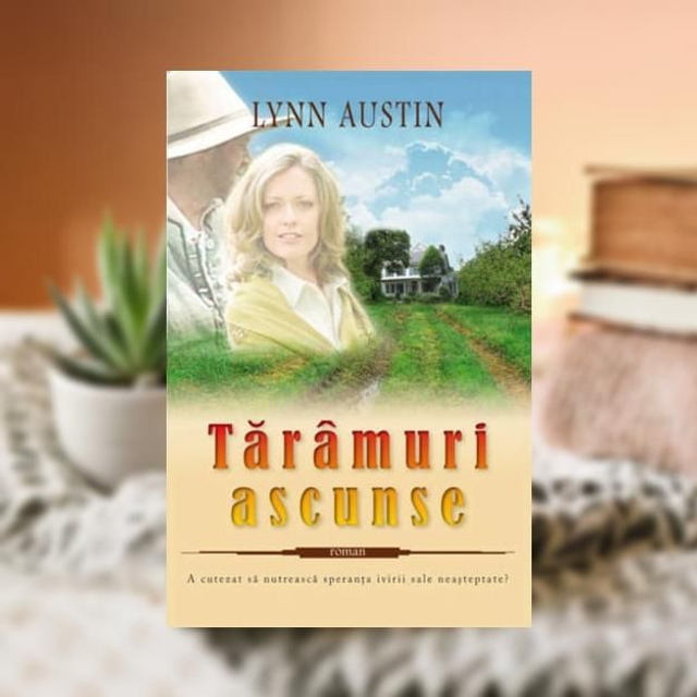 Taramuri ascunse - Lynn Austin