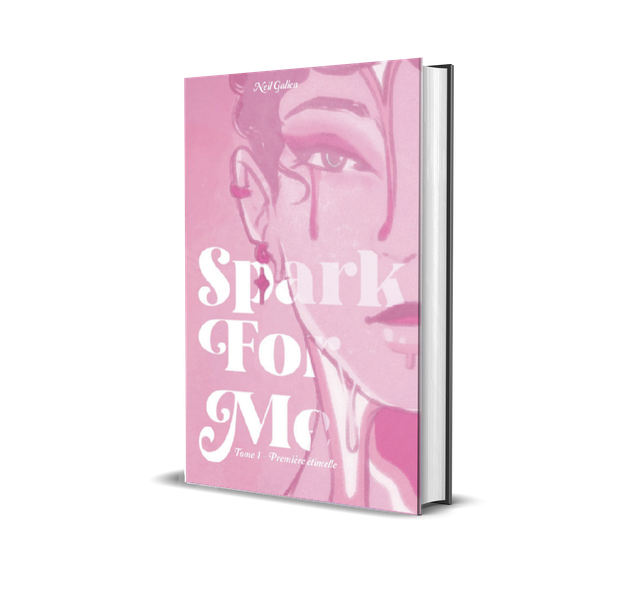 SPARK for me - Tome 1 : Première étincelle