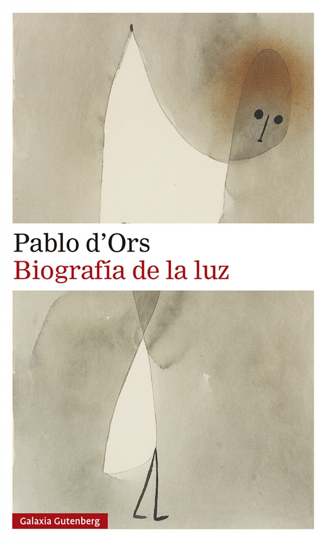 Biografía de la luz - Pablo d'Ors