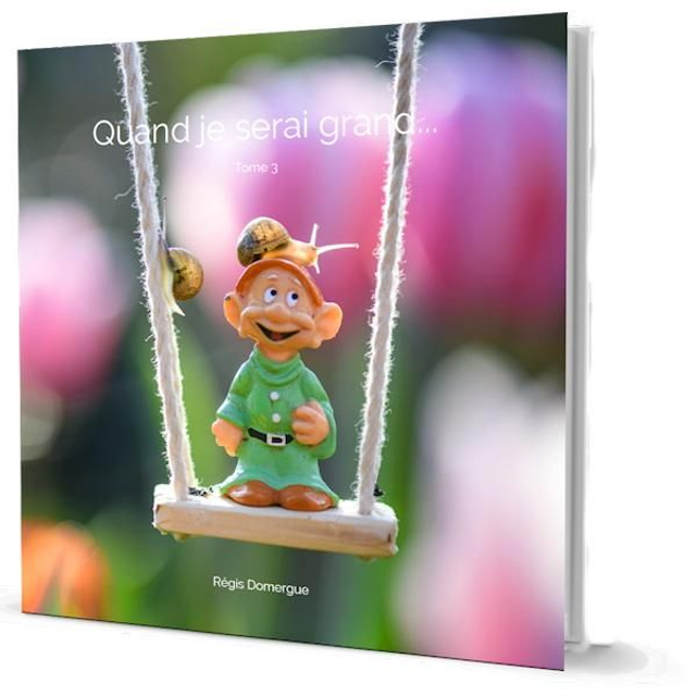 Quand je serai grand, tome 3