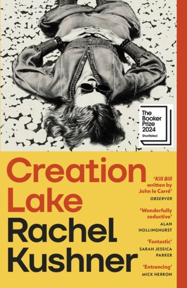 Creation Lake | Rachel Kushner