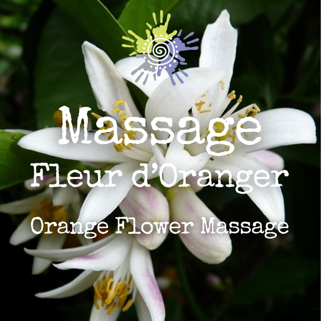 Massage Fleur d'Oranger / Orange Blossom Massage