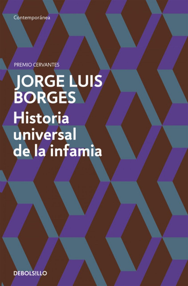 Historia universal de la infamia - Jorge Luis Borges