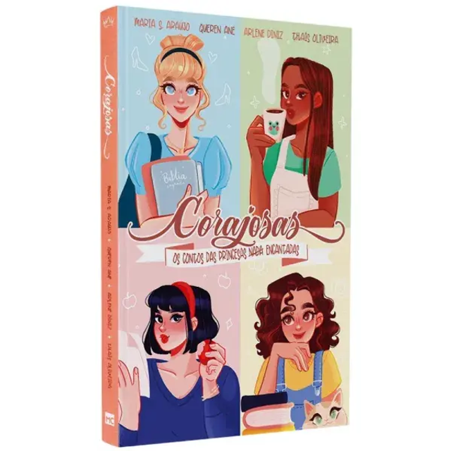 Corajosas: Os Contos Das Princesas Nada Encantadas