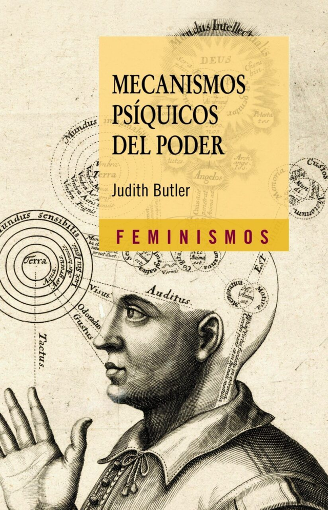 Mecanismos psíquicos del poder: Teoría sobre la sujeción - Judith Butler