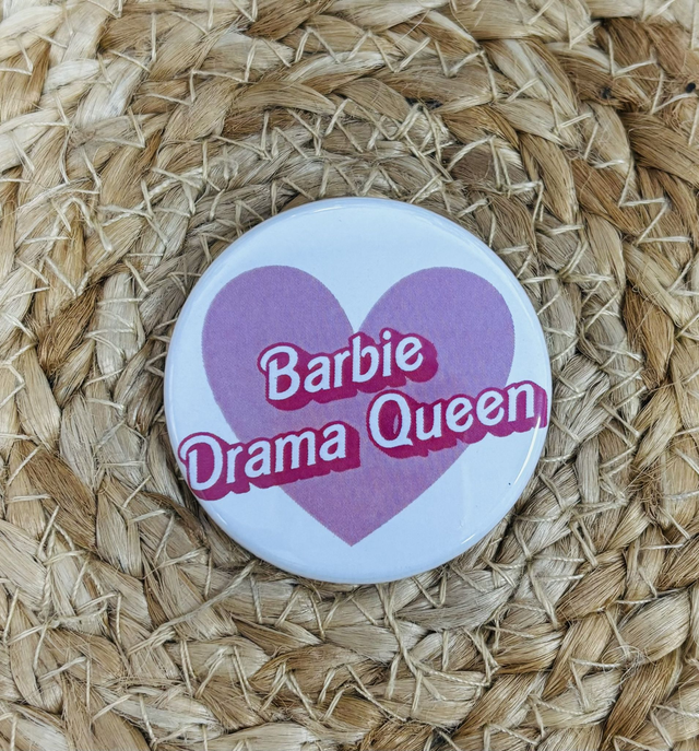 Badge Barbie Drama Queen