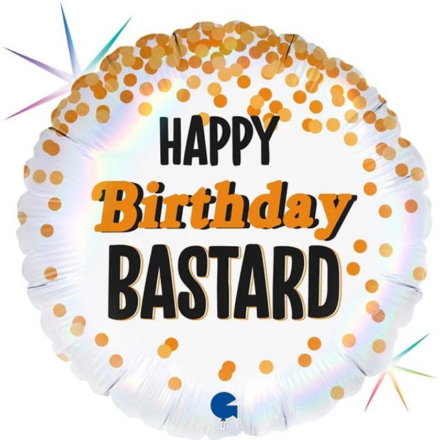 18" ROUND HAPPY BIRTHDAY BASTARD HOLOGRAPHIC FOIL