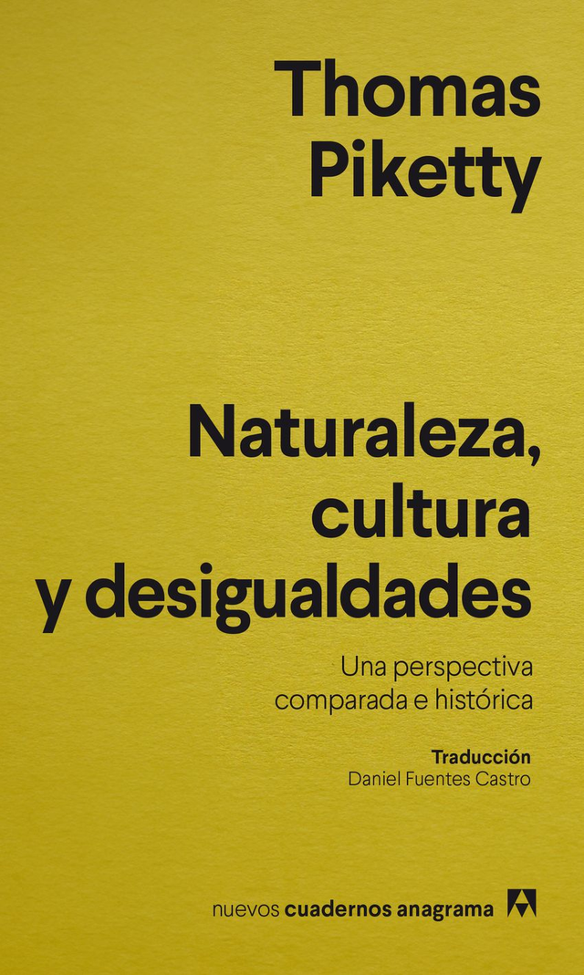 Naturaleza, cultura y desigualdades: Una perspectiva comparada e histórica - Thomas Piketty