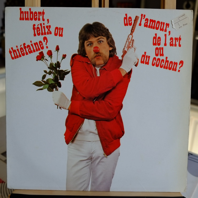 HUBERT FELIX THIEFAINE - De l'amour de l'art et du cochon