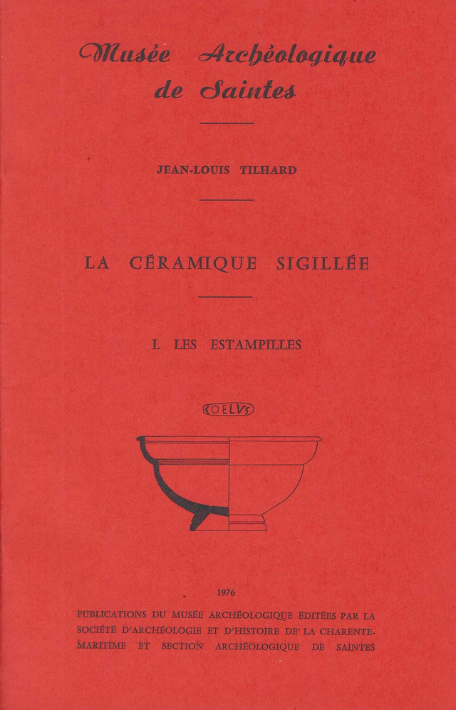 La céramique sigillée - Les estampilles et les vases à décor moulé
