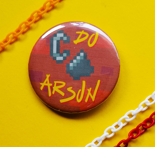 Minecraft - Do Arson - Badge [BGE-MC-DA]