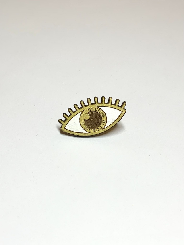 Pin’s «œil, ni vues ni connues »