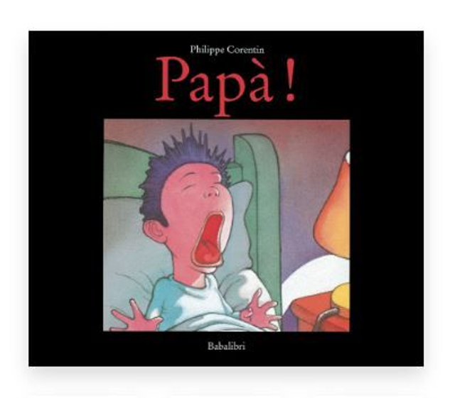 Papà! di PHILIPPE CORENTIN