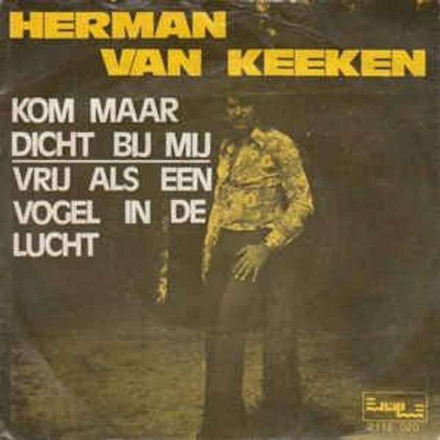 Herman Van Keeken - Kom Maar Dicht Bij Mij
