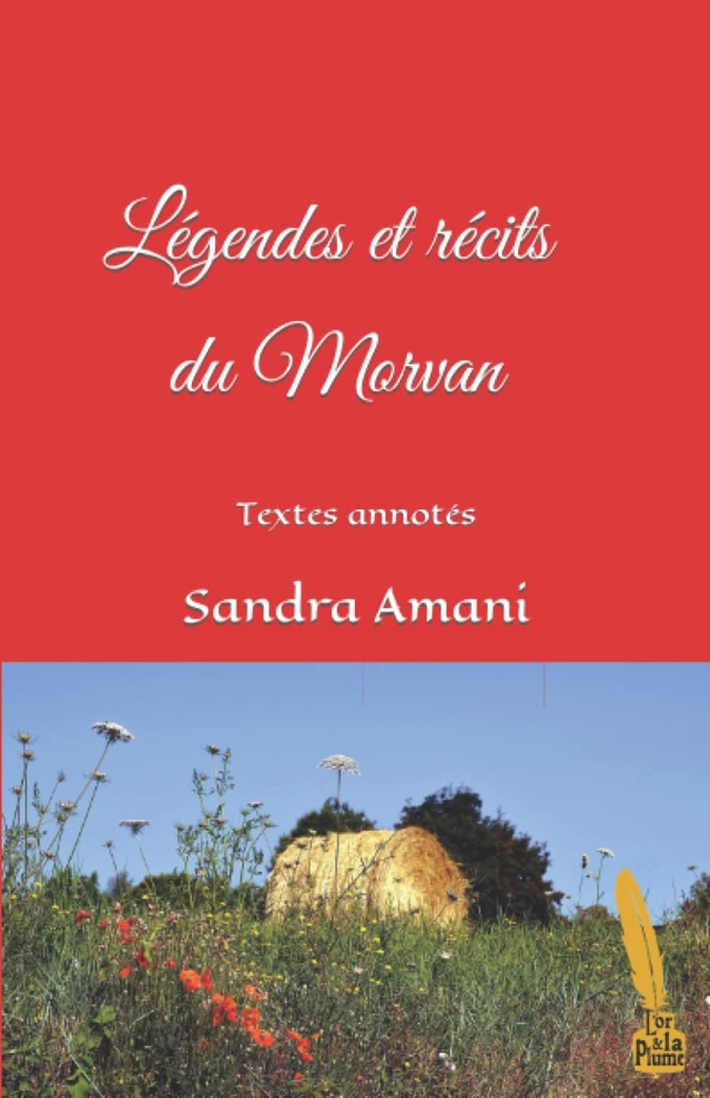 Légendes et récits du Morvan, par Sandra Amani
